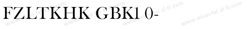 FZLTKHK GBK1 0字体转换